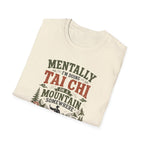 Mentally Tai Chi on a Mountain T-Shirt