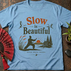 Slow Beautiful T-Shirt