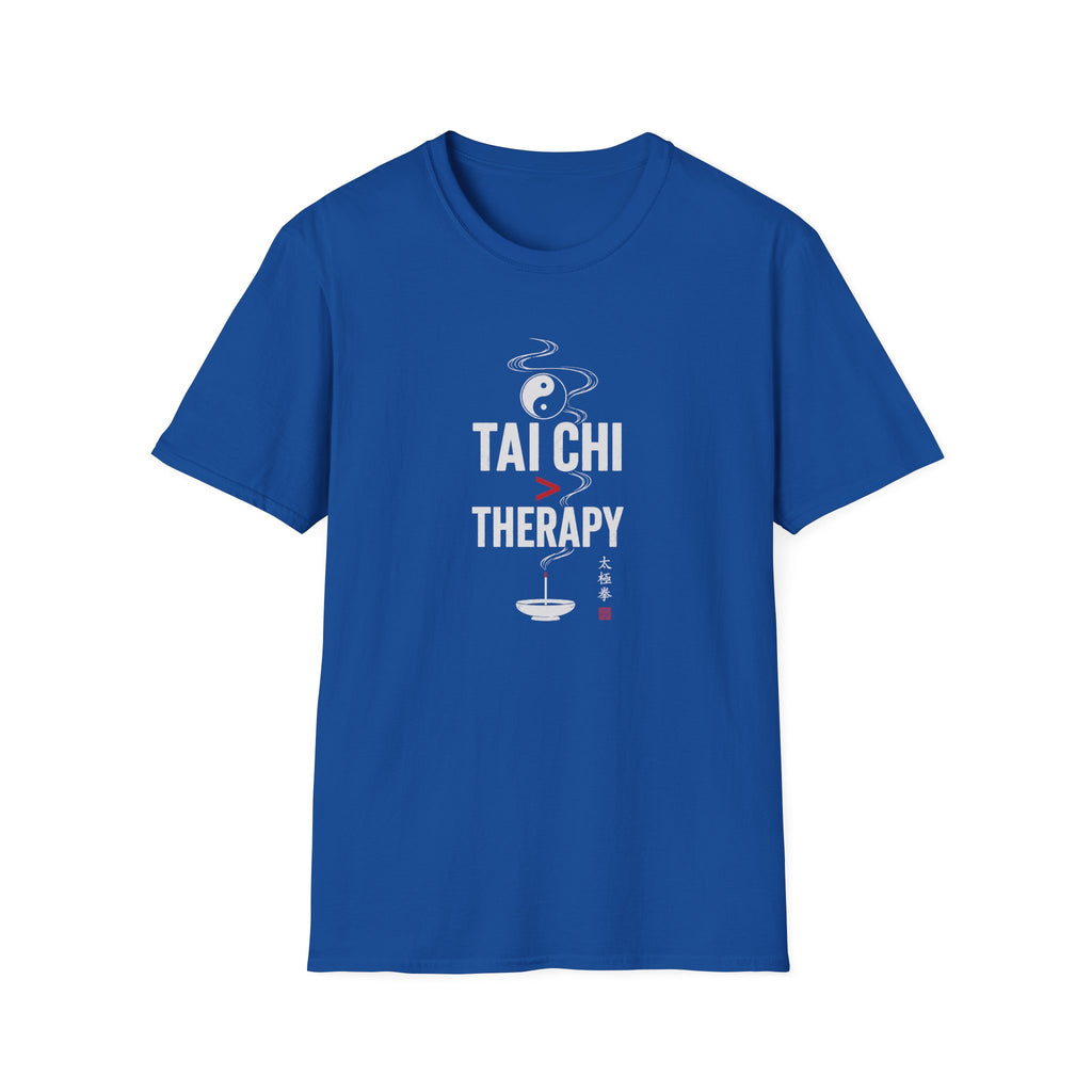 Tai Chi Better Than Therapy T-Shirt