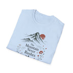 The Mountain Never Rushes T-Shirt