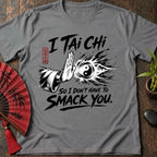 Don't Smack You T-Shirt