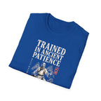 Trained in Ancient Patience T-Shirt