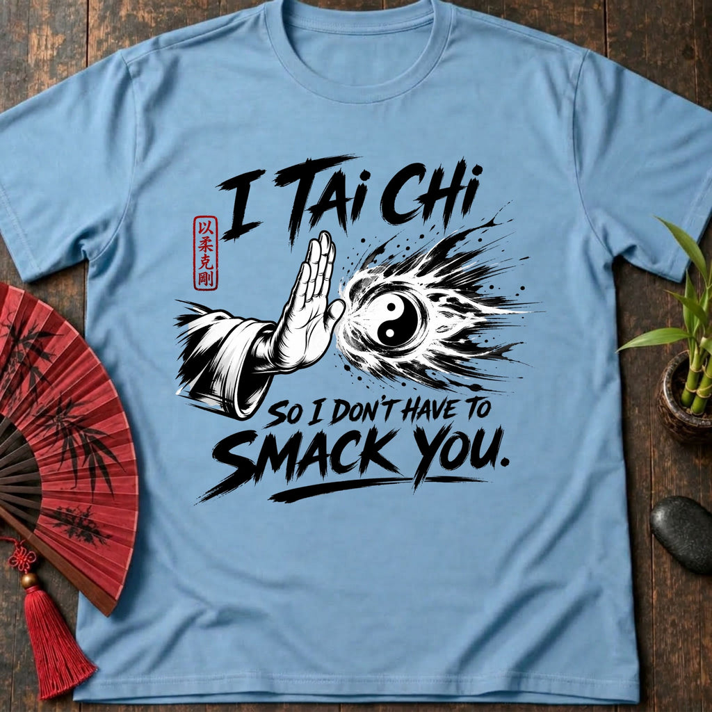 Don't Smack You T-Shirt