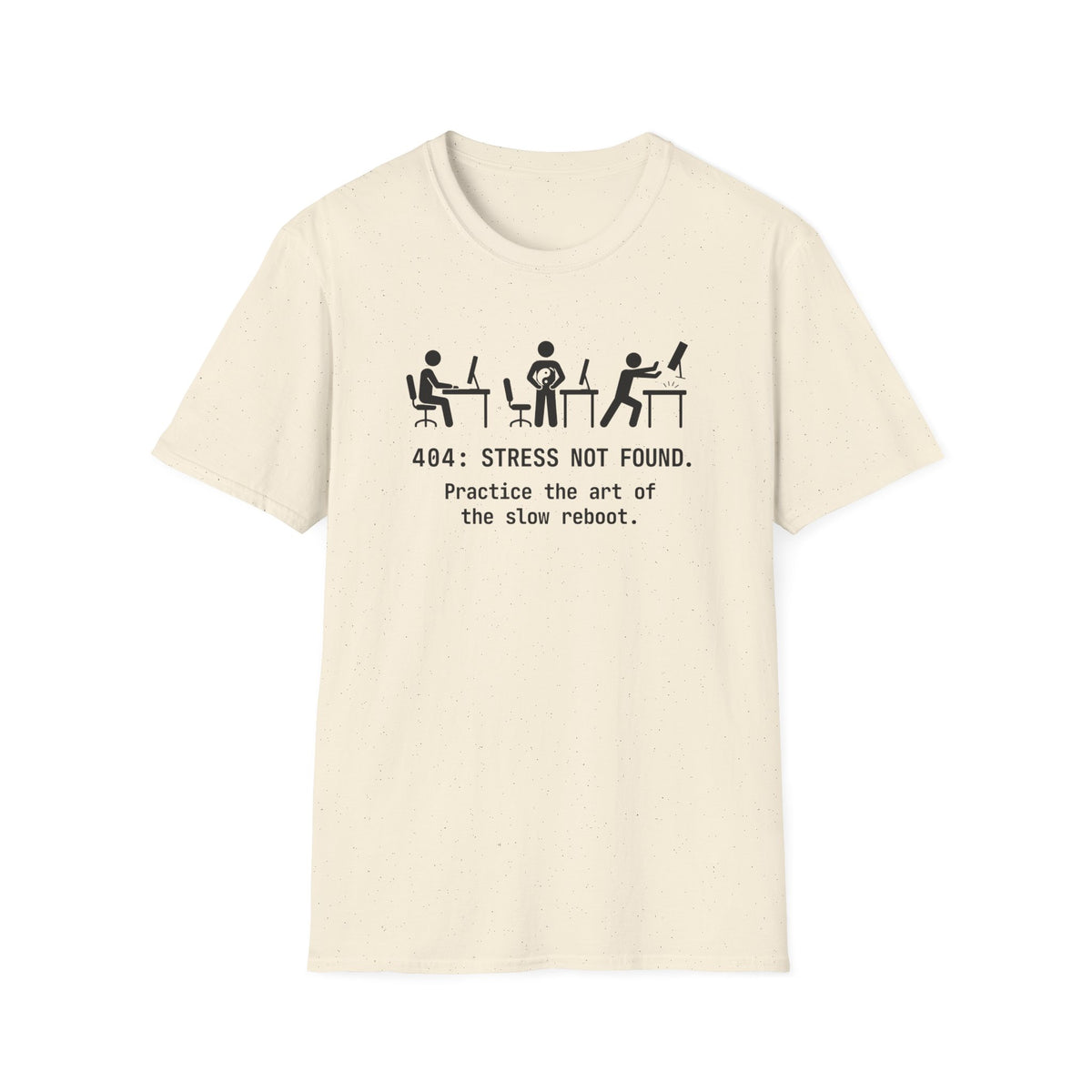404 Stress Not Found T-Shirt