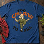 Too Centered T-Shirt