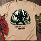 Stillness is Strength T-Shirt