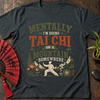 On A Mountain T-Shirt