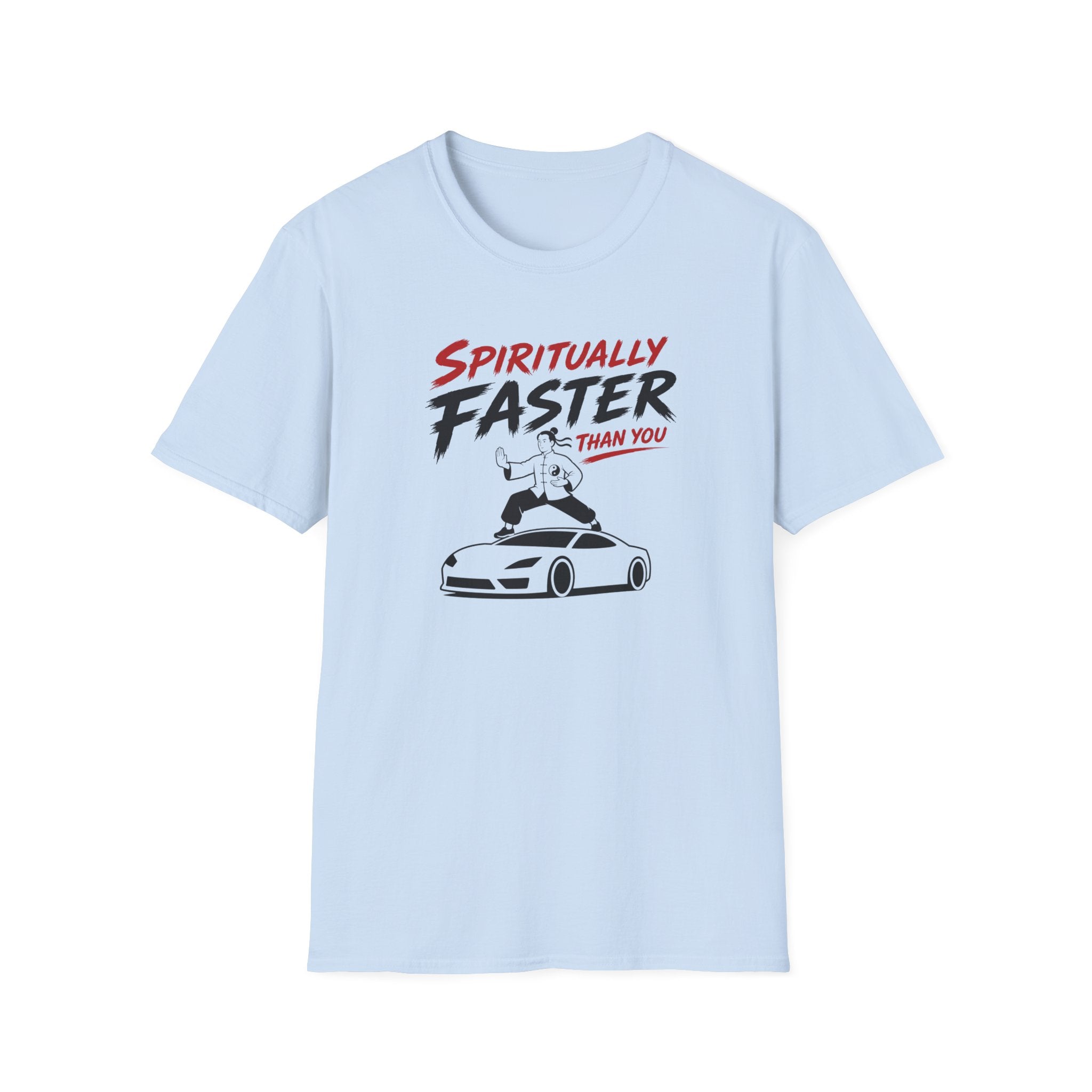 Spiritually Faster Than You T-Shirt