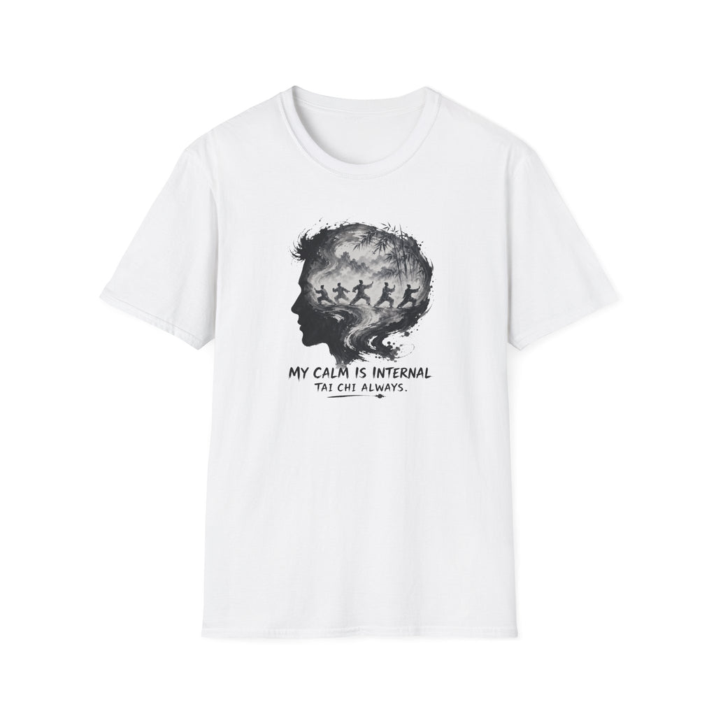 My Calm is Internal T-Shirt