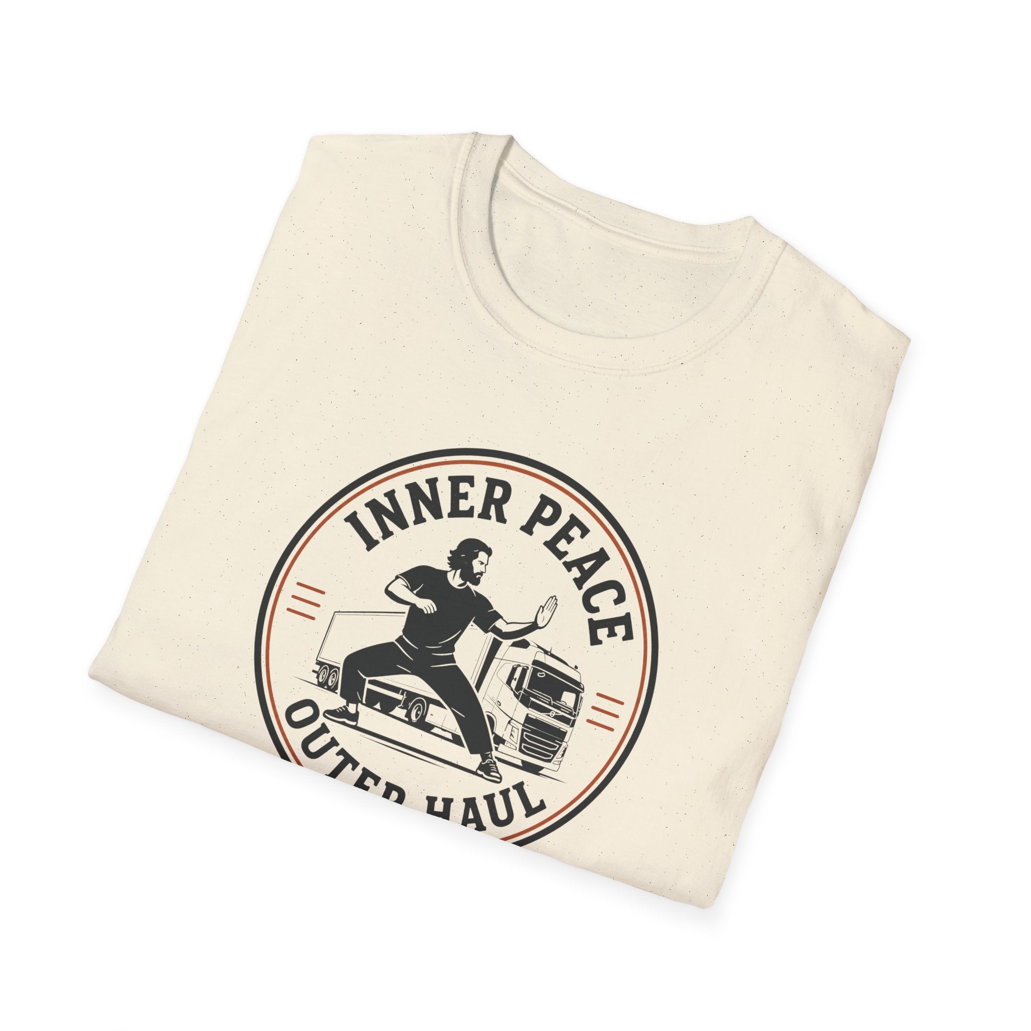 Inner Peace Outer Haul T-Shirt