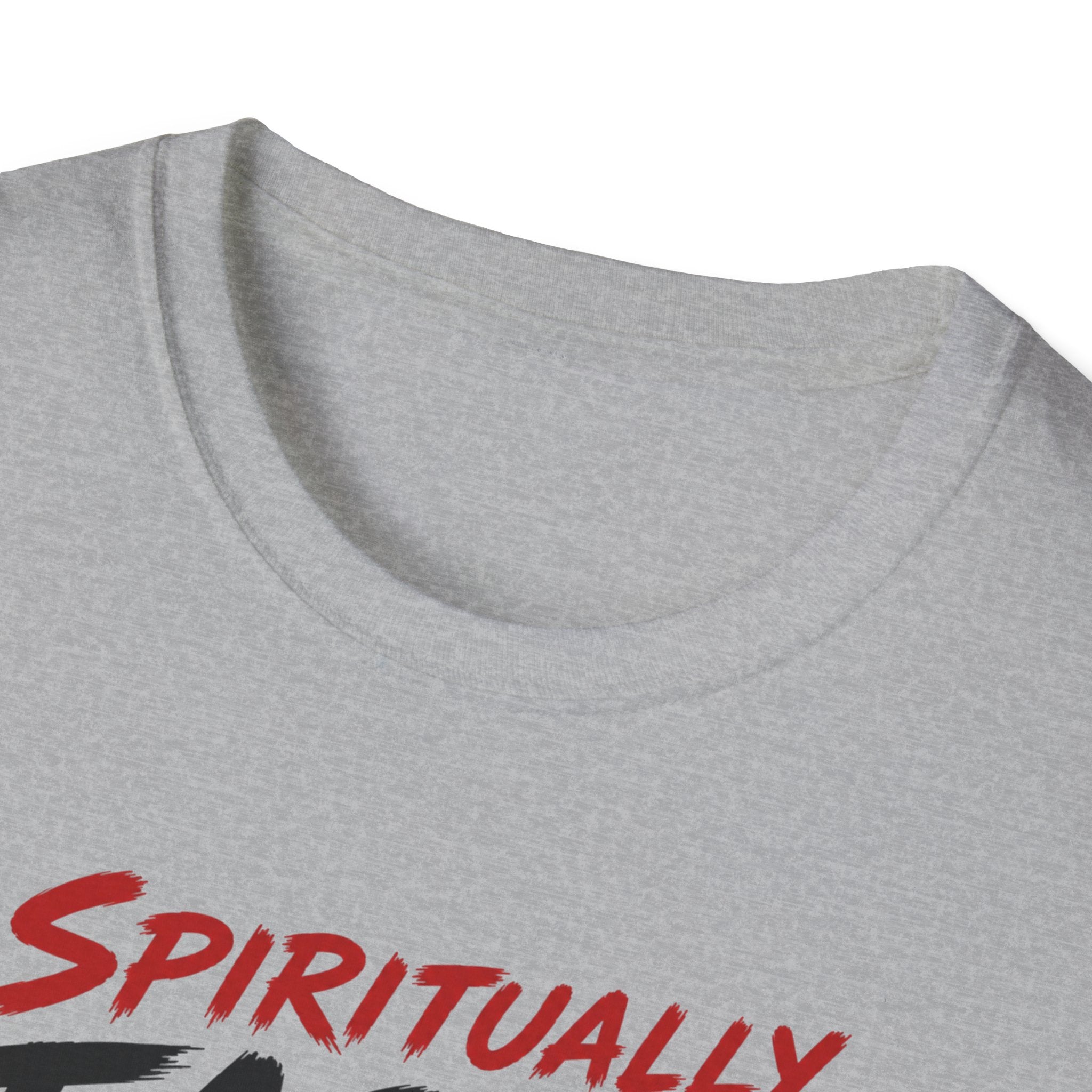 Spiritually Faster Than You T-Shirt