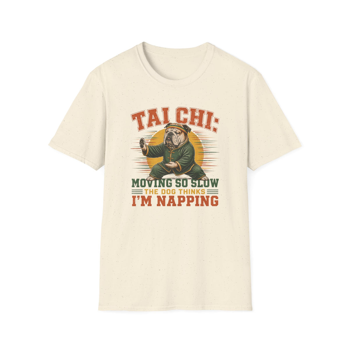 The Dog Thinks I'm Napping T-Shirt