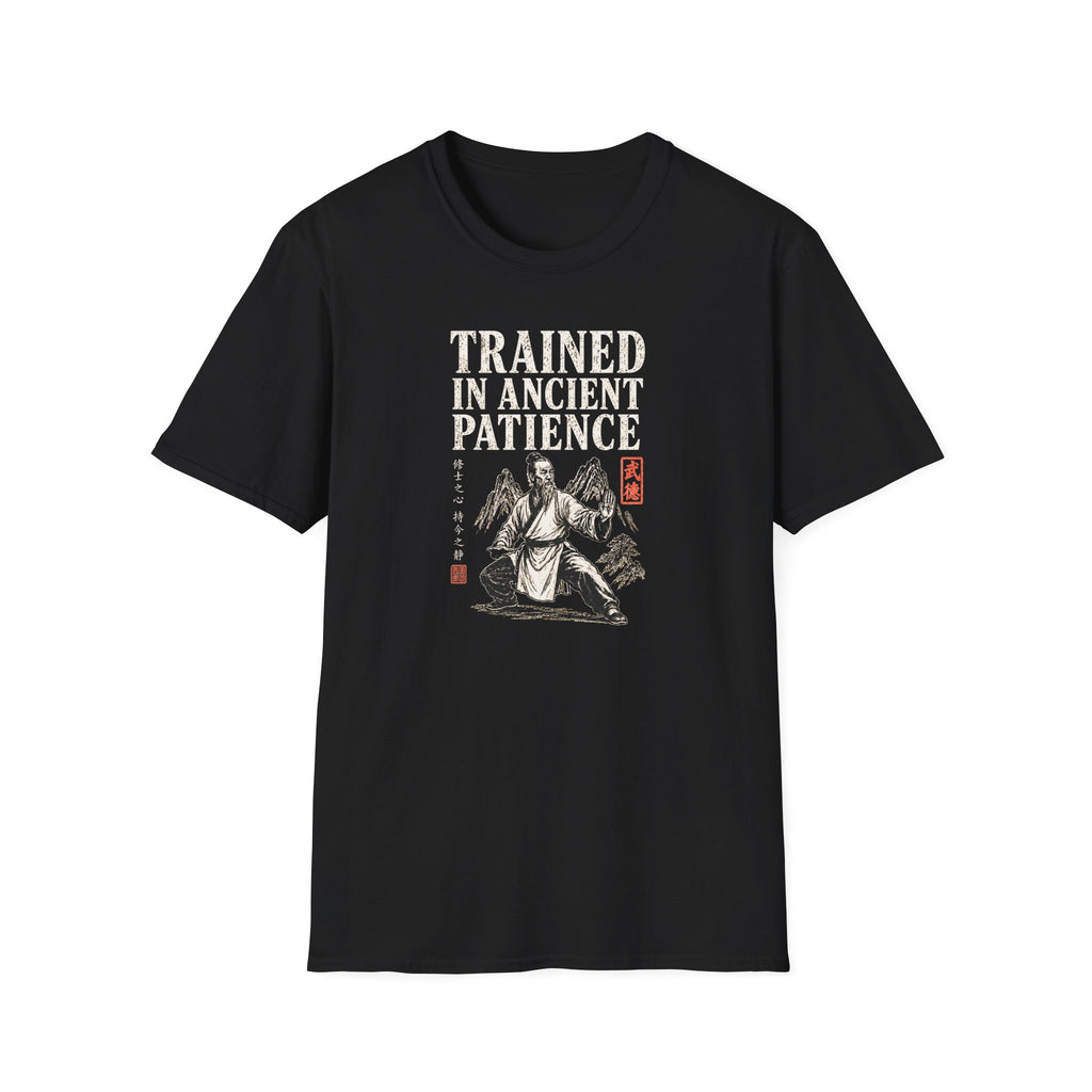 Trained in Ancient Patience T-Shirt