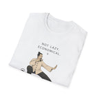Not Lazy. Economical T-Shirt