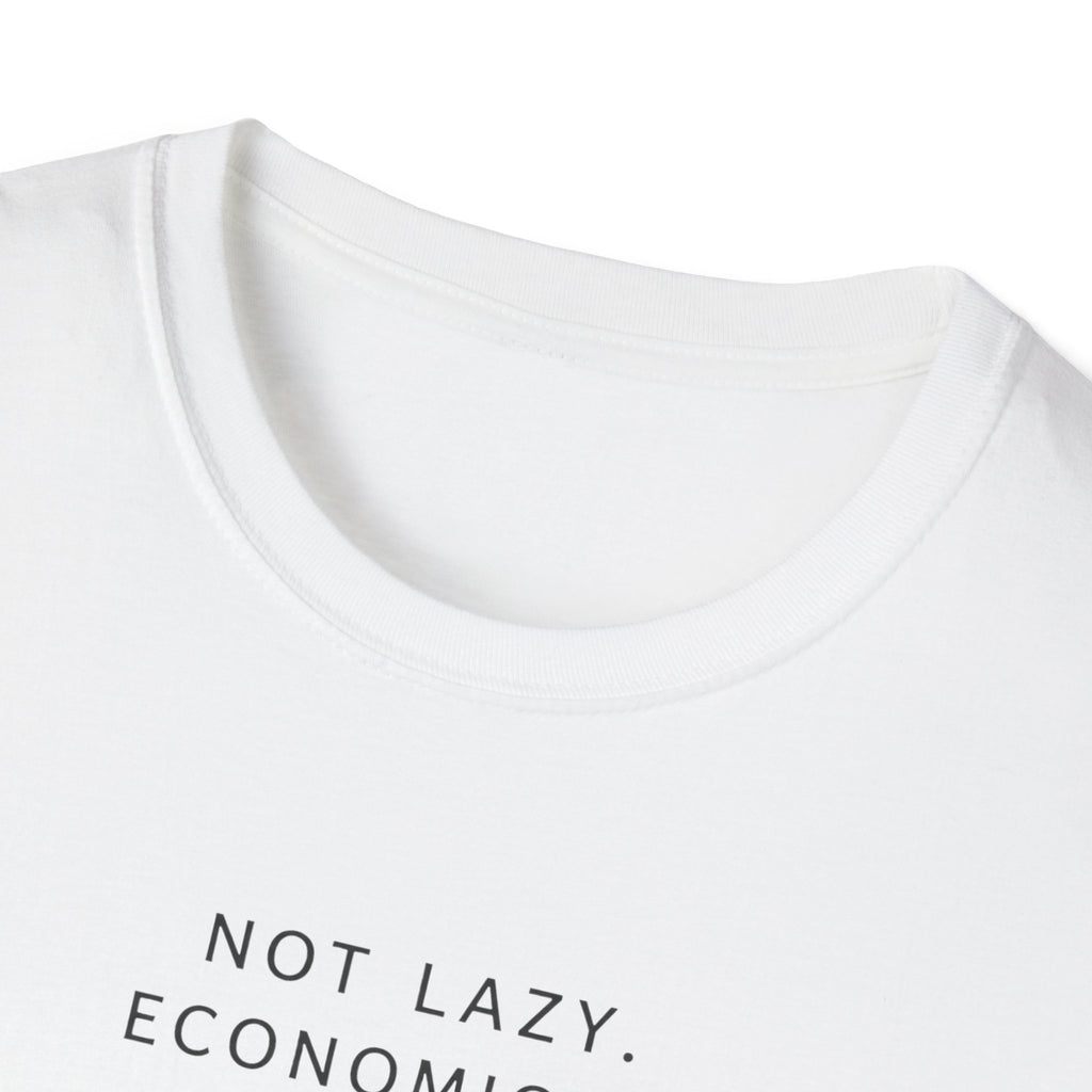 Not Lazy. Economical T-Shirt