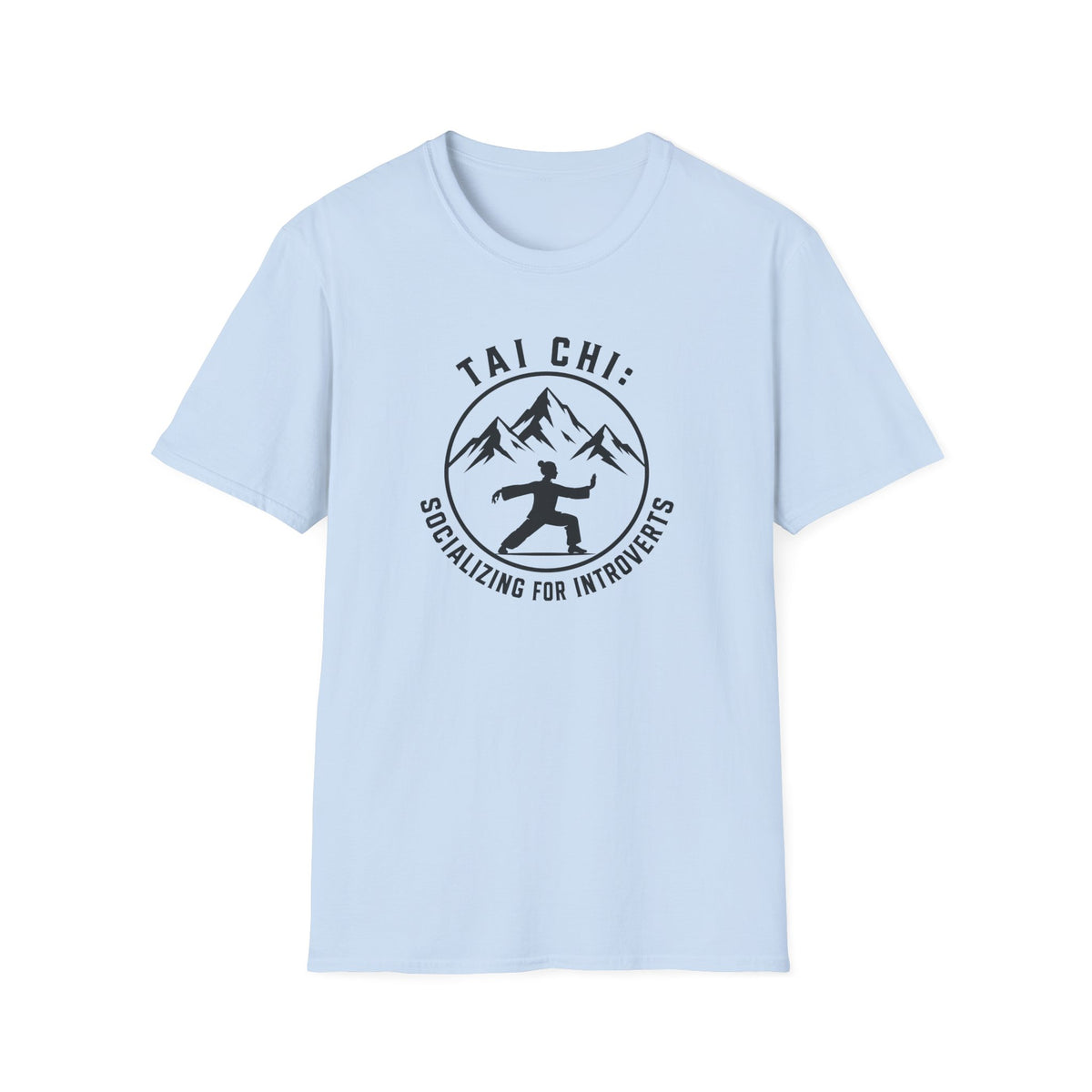 Tai Chi Socializing for Introverts T-Shirt