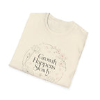 Growth Happens Slowly T-Shirt