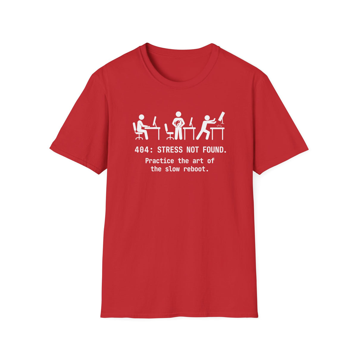 404 Stress Not Found T-Shirt