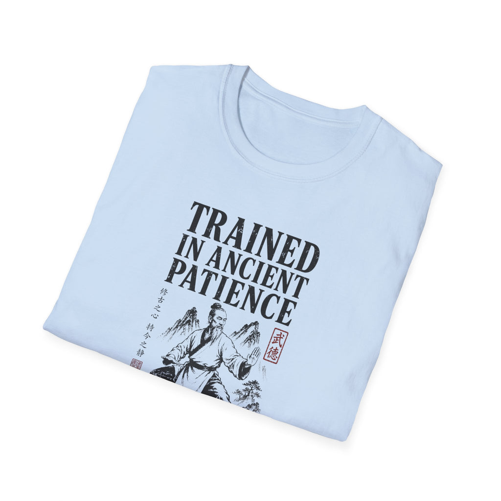 Trained in Ancient Patience T-Shirt