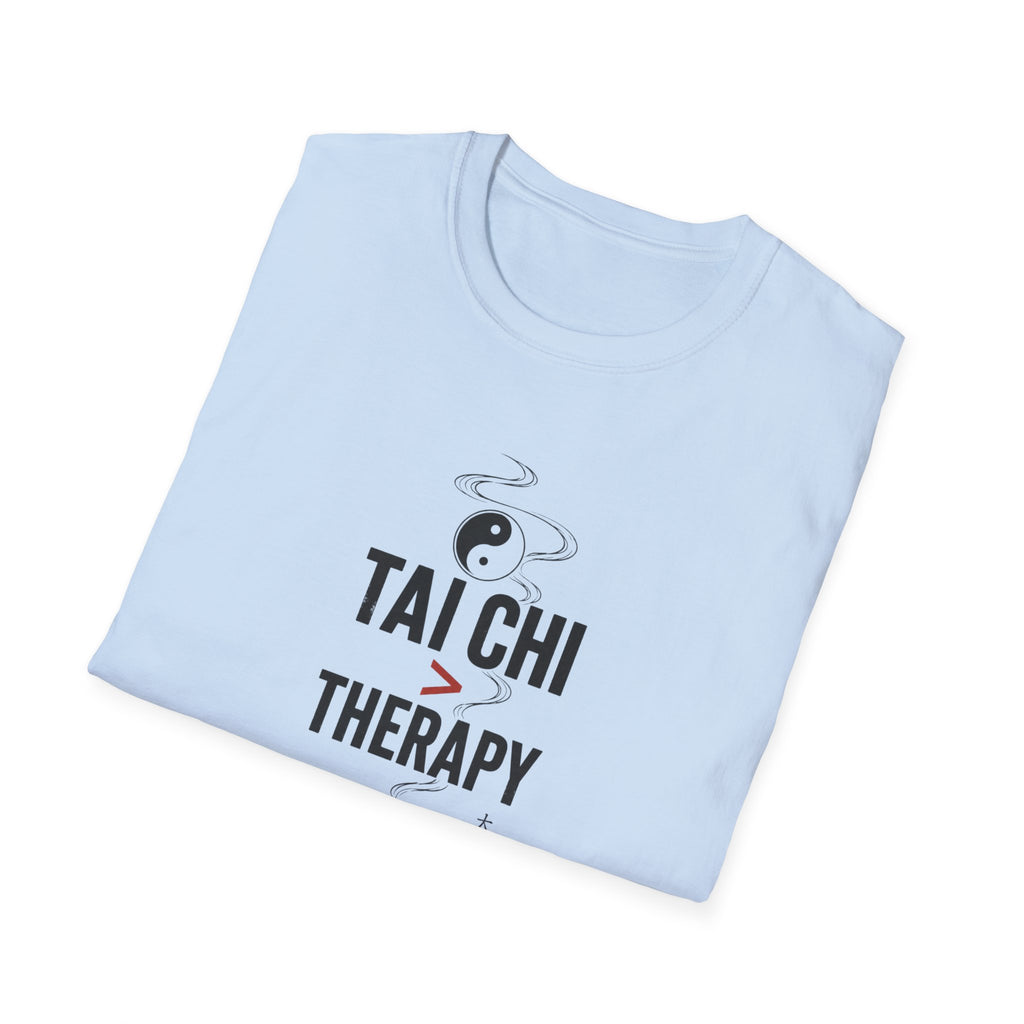 Tai Chi Better Than Therapy T-Shirt