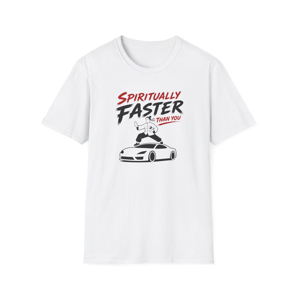 Spiritually Faster Than You T-Shirt