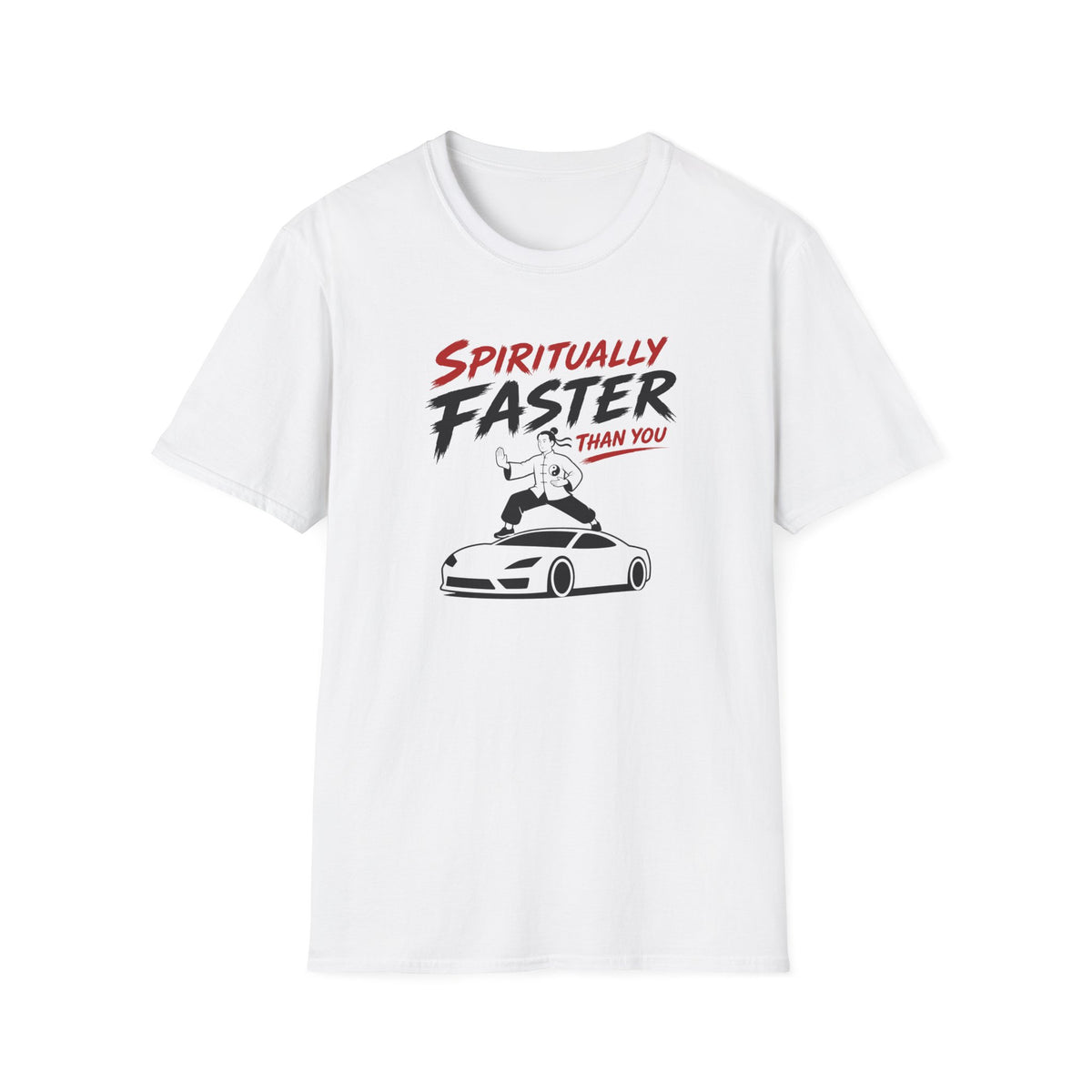 Spiritually Faster Than You T-Shirt