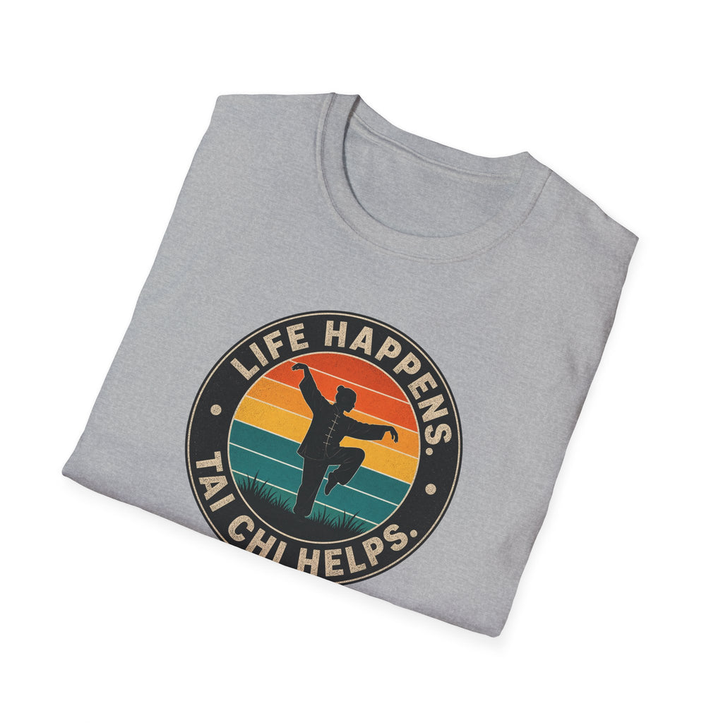 Life Happens Tai Chi Helps Circle T-Shirt