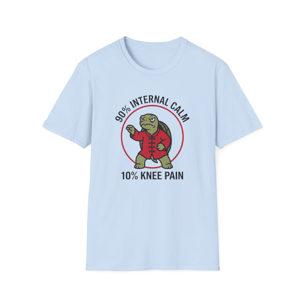 90 Percent Internal Calm. 10 Percent Knee Pain T-Shirt