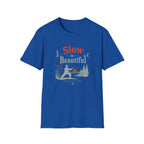 Slow is Beautiful T-Shirt