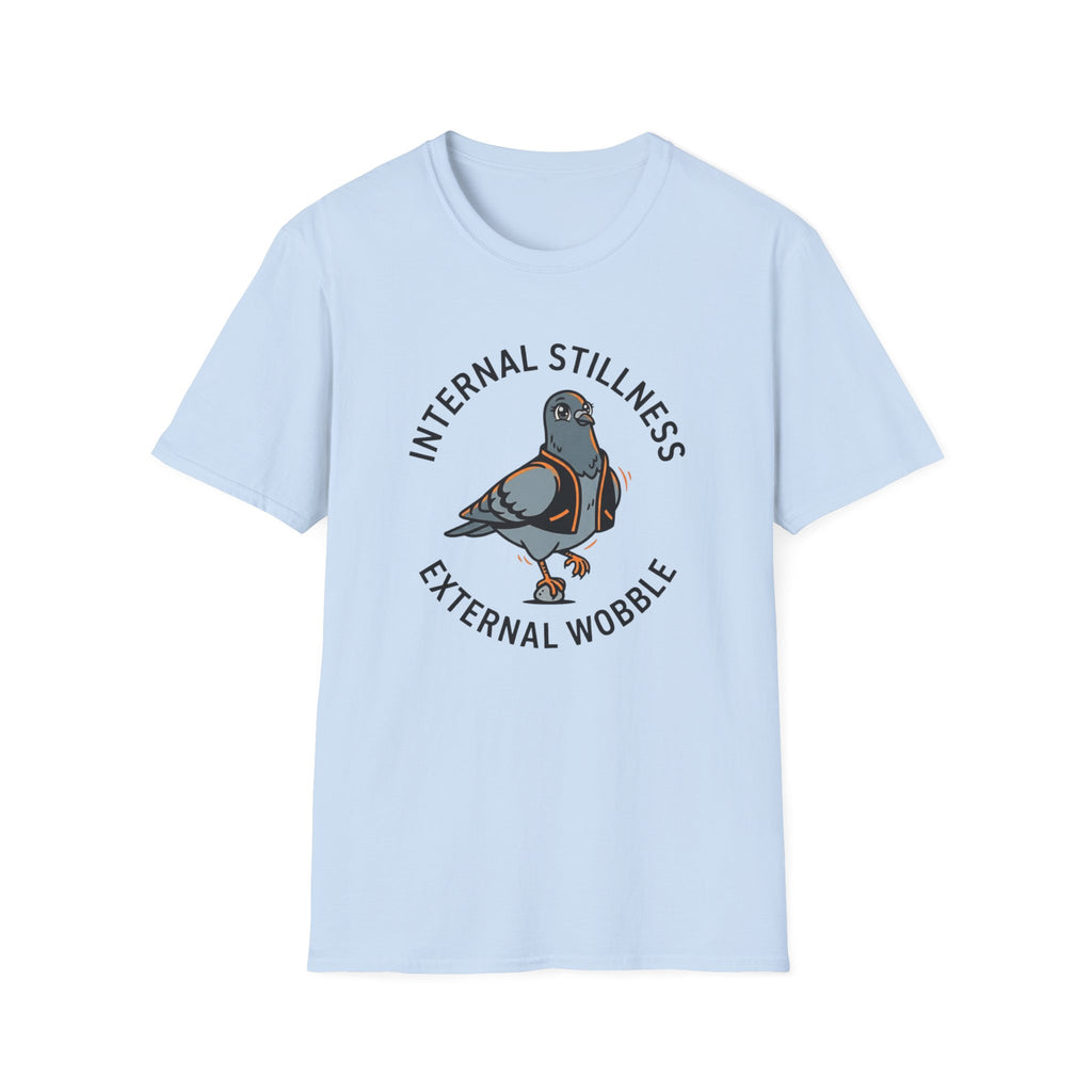 Internal Stillness. External Wobble T-Shirt