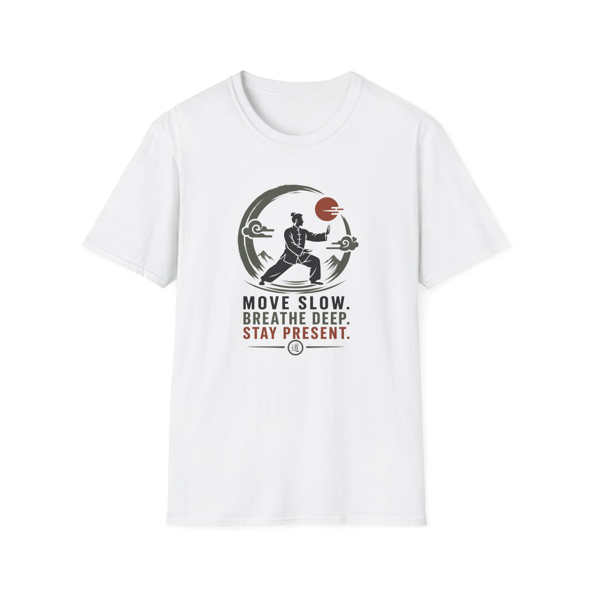 Move Slow. Breathe Deep T-Shirt
