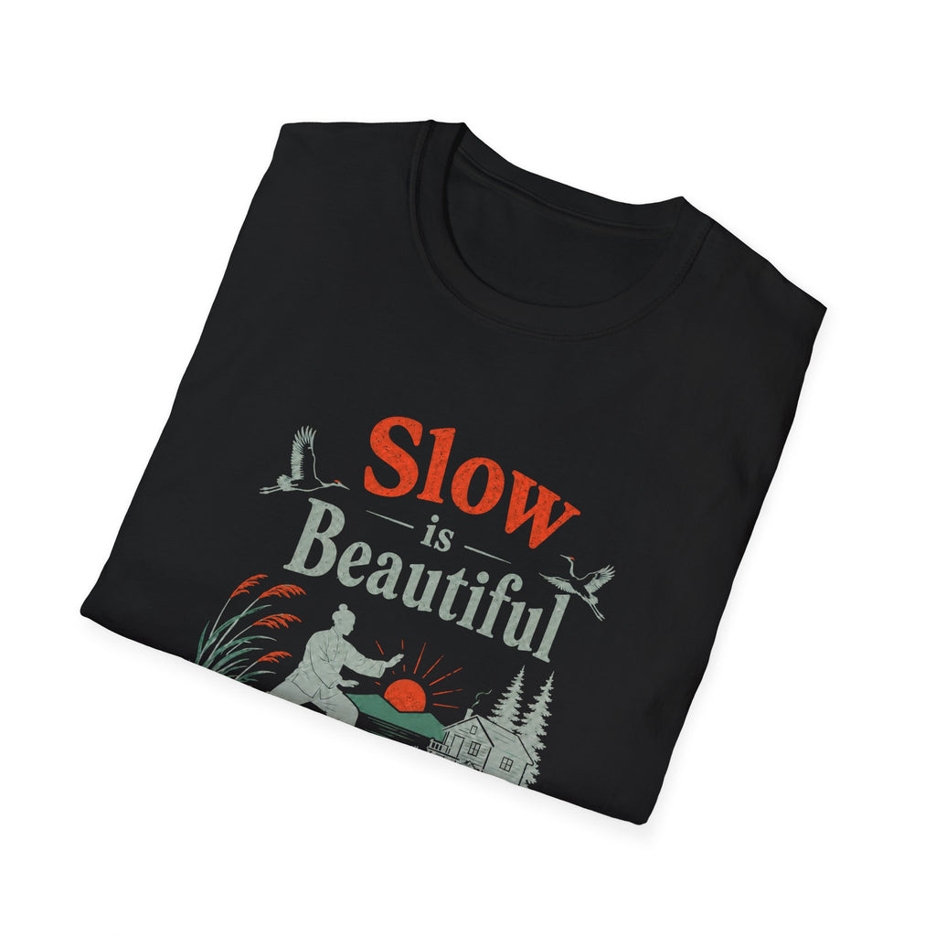 Slow is Beautiful T-Shirt