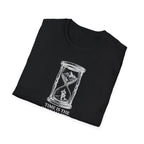 Time is the Only Master T-Shirt