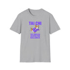 Tai Chi the Endless Search for Balance T-Shirt