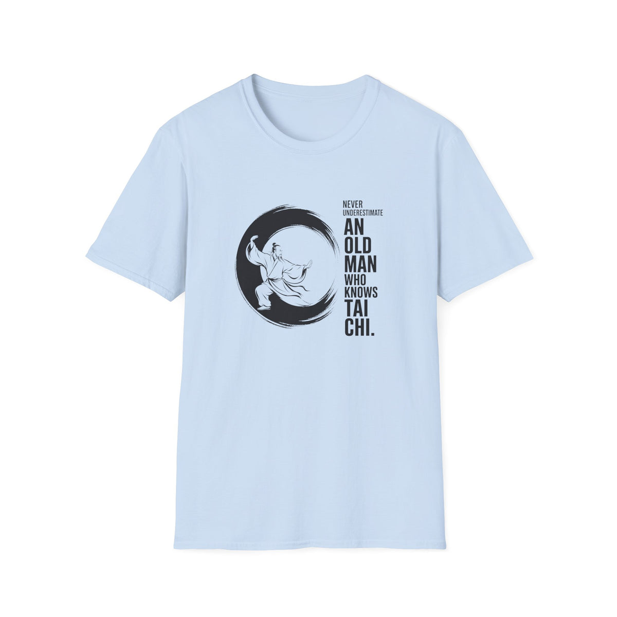 Never Underestimate Old Man T-Shirt
