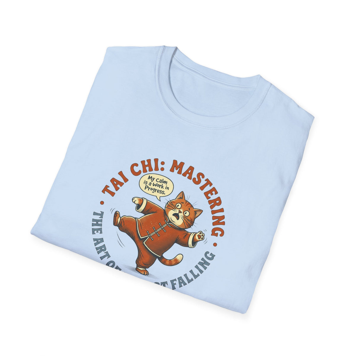 Mastering the Art of Almost Falling T-Shirt