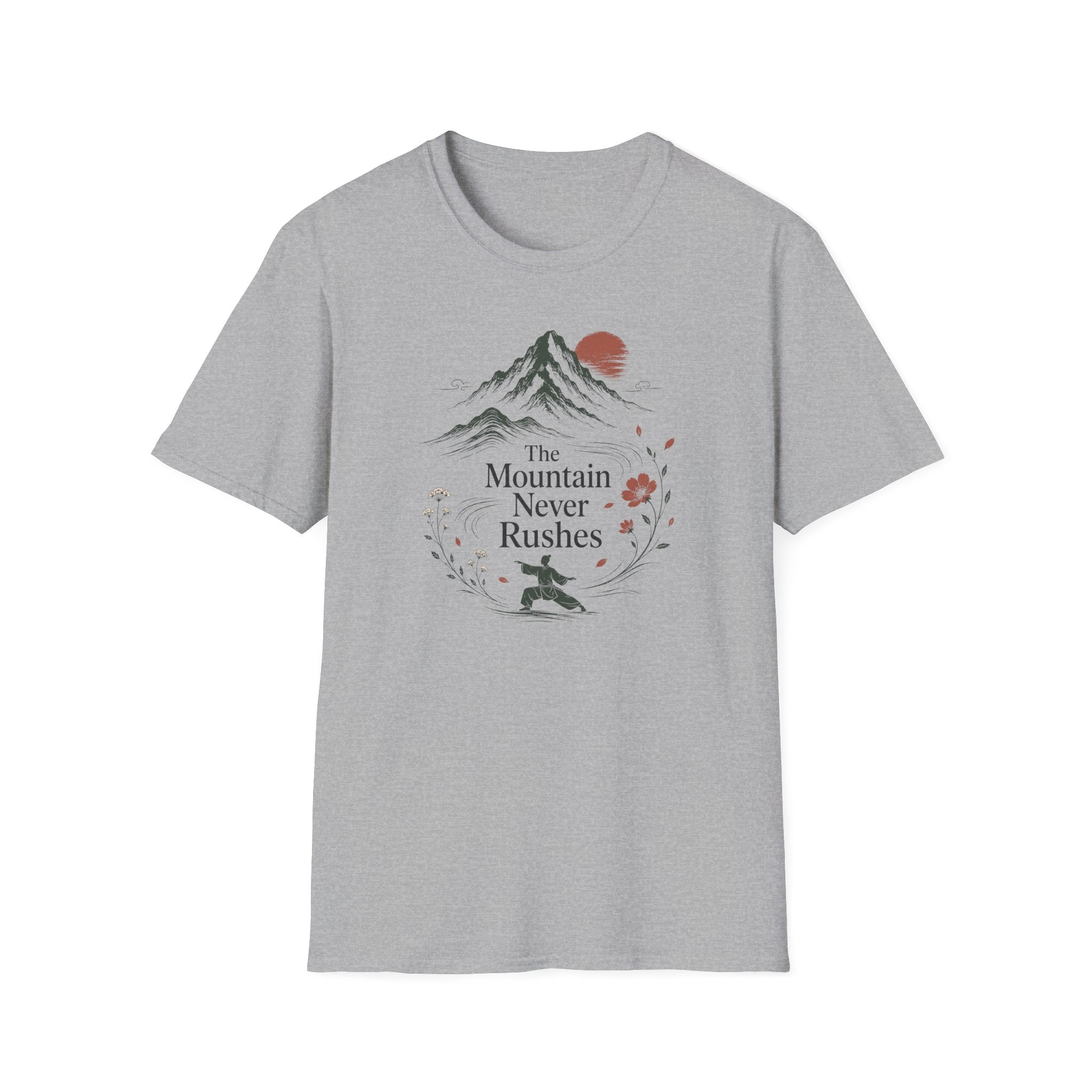 The Mountain Never Rushes T-Shirt