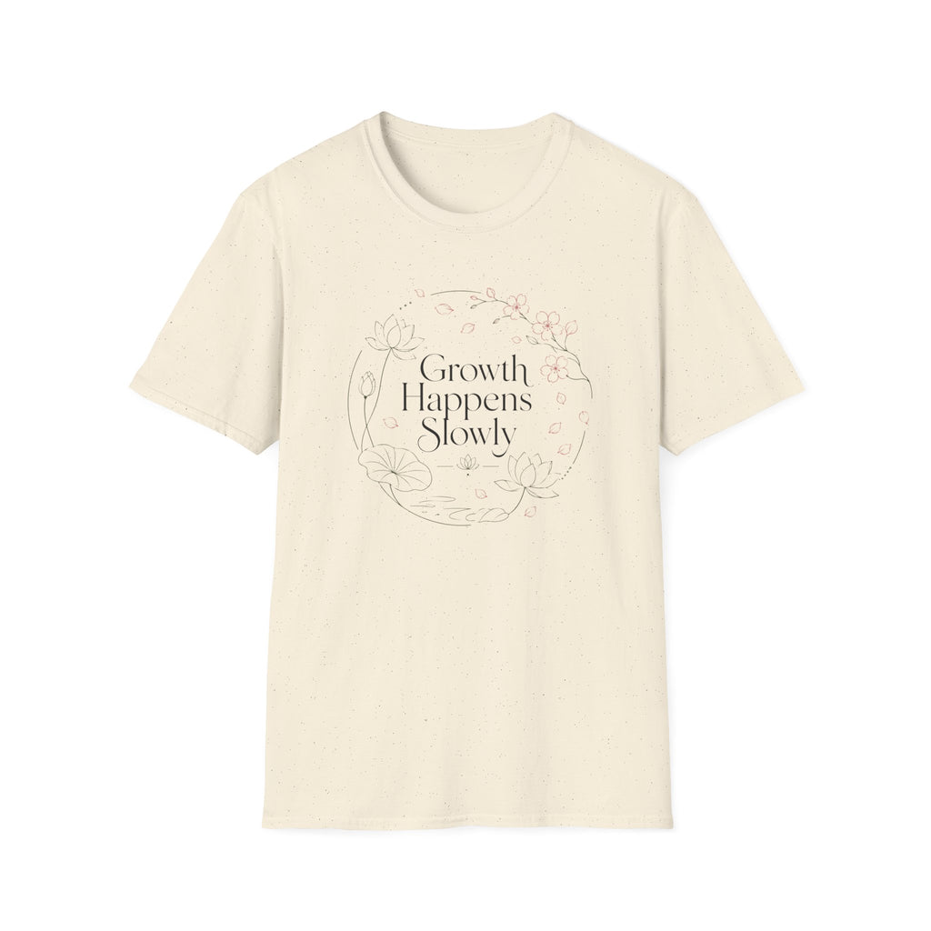 Growth Happens Slowly T-Shirt