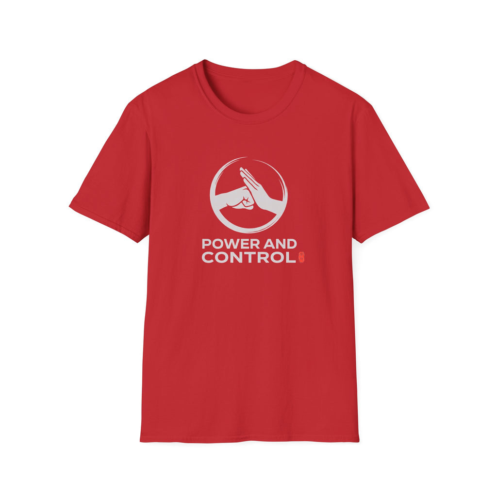 Power and Control T-Shirt