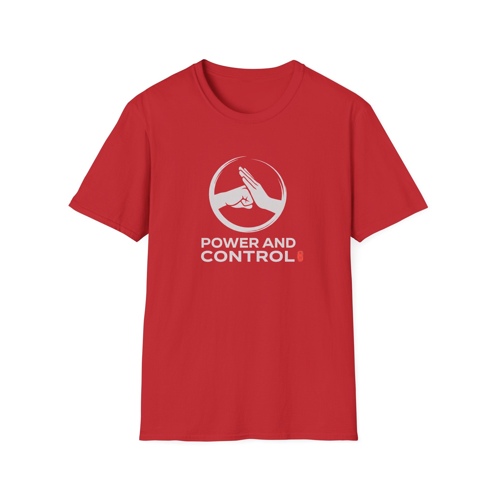 Power and Control T-Shirt