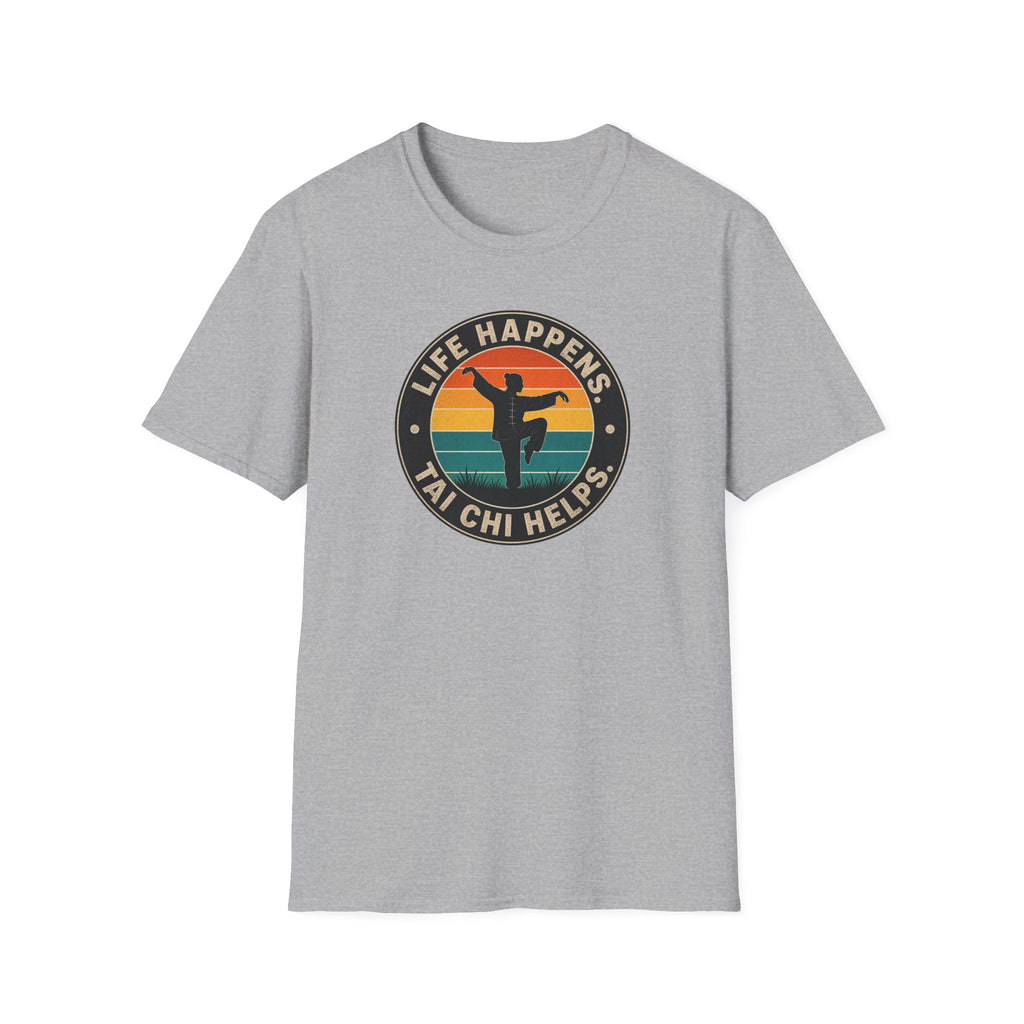 Life Happens Tai Chi Helps Circle T-Shirt