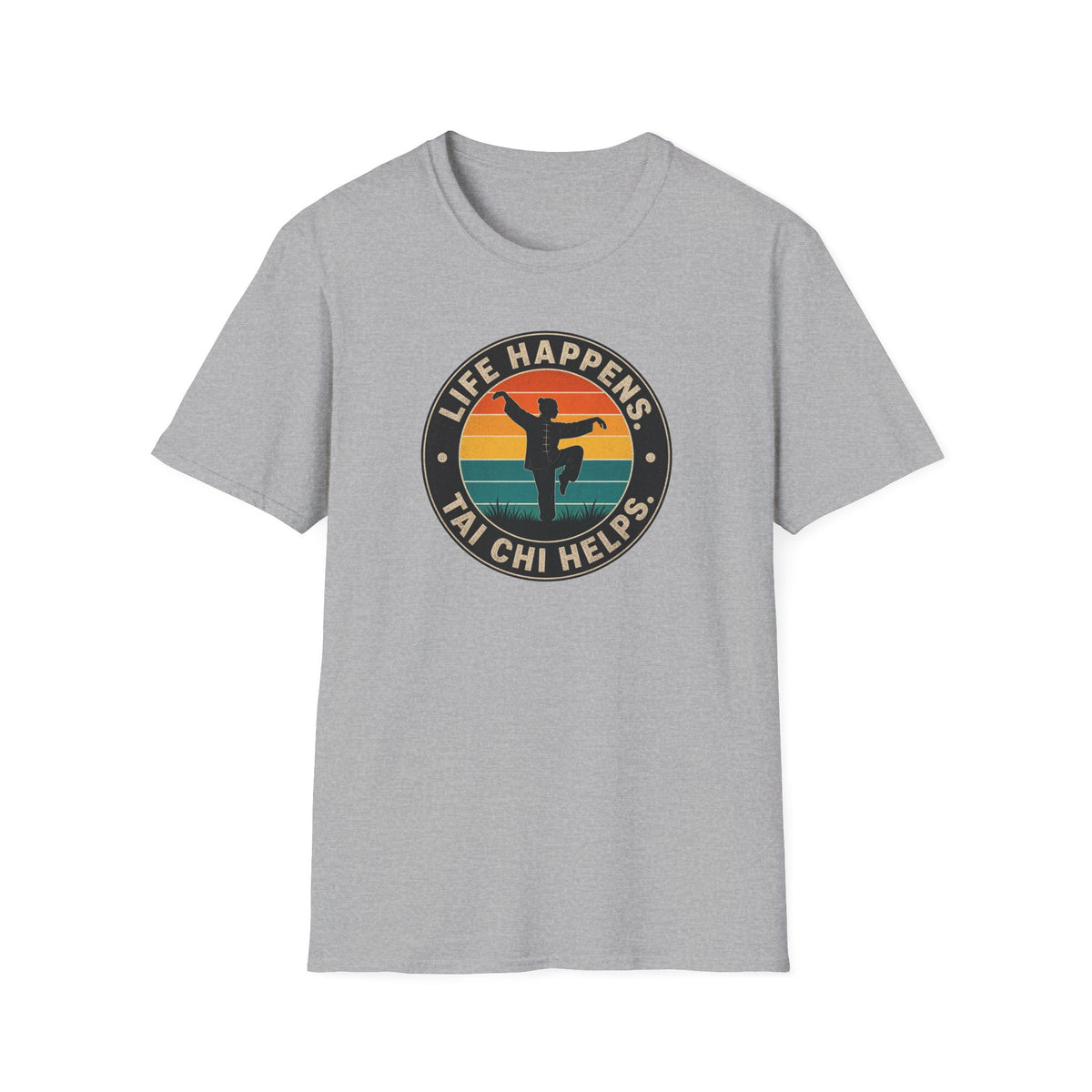 Life Happens Tai Chi Helps Circle T-Shirt