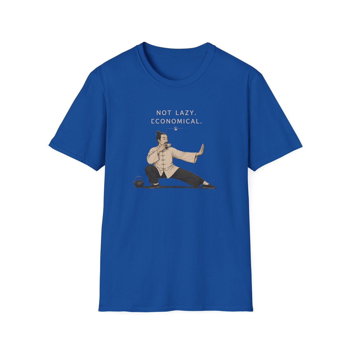Not Lazy. Economical T-Shirt