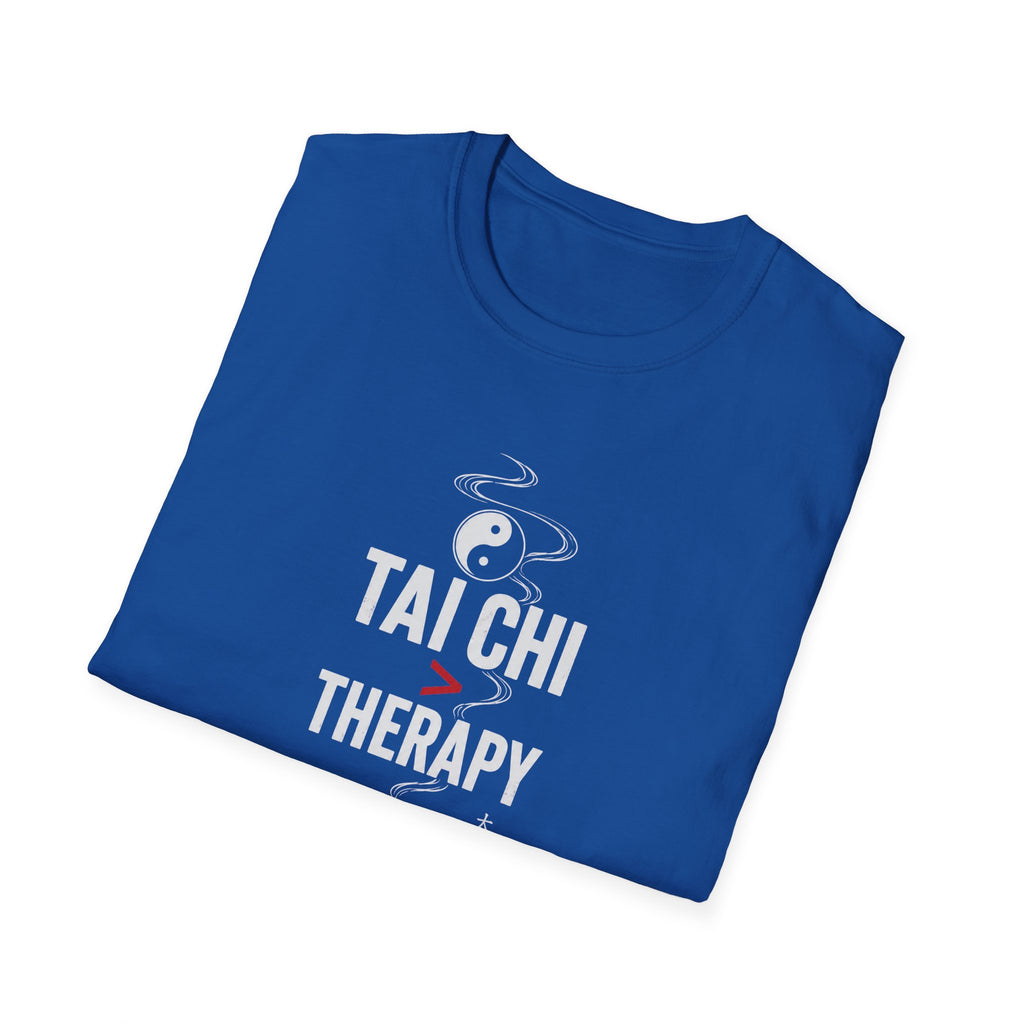 Tai Chi Better Than Therapy T-Shirt
