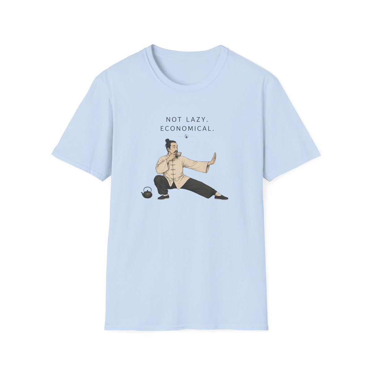 Not Lazy. Economical T-Shirt